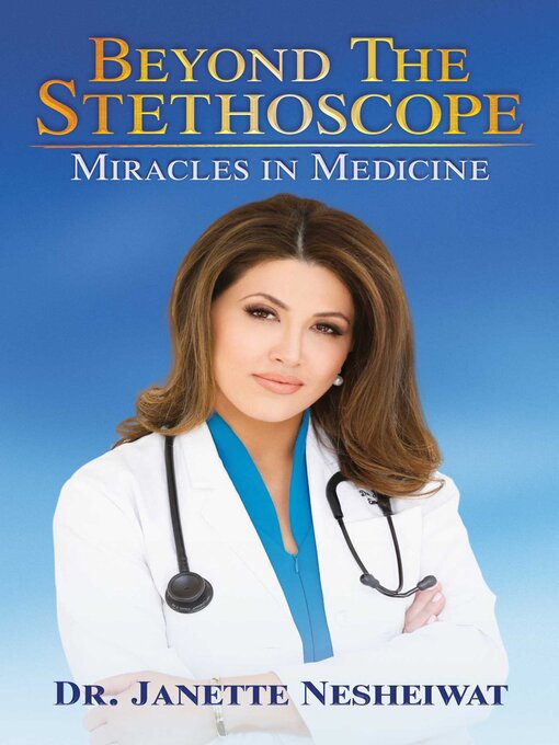 Title details for Beyond the Stethoscope by Janette Nesheiwat - Available